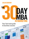 The 30 Day MBA in Marketing (eBook): Your Fast Track Guide to Business Success